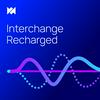 Interchange Recharged