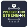 The Prescription Strength Podcast
