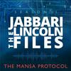 The Jabbari Lincoln Files