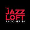The Jazz Loft Radio Series