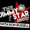 The Jimmy Star Show With Ron Russell