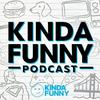 The Kinda Funny Podcast