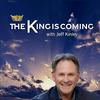 The King Is Coming with Jeff Kinley