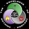 The Knowledge of Nothing Podcast