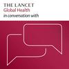 The Lancet Global Health in conversation with