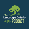 The Landscape Ontario Podcast