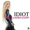 IDIOT with Laura Clery