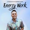 Energy Work: Clear Your Blocks, Activate Your Power, Manifest Your Dream Life