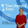 The Literacy Keys - The World of Dyslexia and Struggling Readers by an Orton Gillingham Tutor