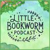 The Little Bookworm Podcast