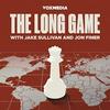 The Long Game with Jake Sullivan and Jon Finer