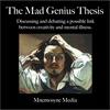 The Mad Genius Thesis