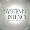 SYSTEMS of EXISTENCE