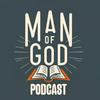 The Man of God Podcast