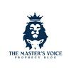The Master's Voice Prophecy Blog