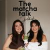The matcha talk