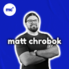 The MattChrobok’s Podcast