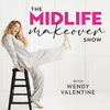 The Midlife Makeover Show |  Women Over 40, Menopause Support, Hormone Health, Divorce Recovery, Empty Nest Advice, Aging Gracefully, Finding Purpose