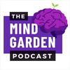 The MindGarden Podcast