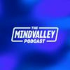 The Mindvalley Podcast