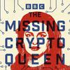 The Missing Cryptoqueen