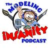 The Modeling Insanity Podcast
