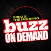 Greg & The Morning Buzz On Demand
