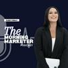 The Morning Marketer