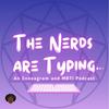 The Nerds Are Typing: An Enneagram and MBTI Podcast