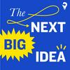 The Next Big Idea