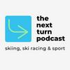 The Next Turn - skiing, ski racing and sport