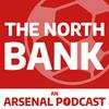 THE NORTH BANK - An Arsenal Podcast