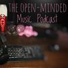 The Open-Minded Music Podcast