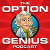The Option Genius Podcast: Options Trading For Income and Growth