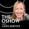 The OShow with Laura Babcock