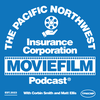 The Pacific Northwest Insurance Corporation Moviefilm Podcast