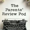 The Parents’ Review Pod