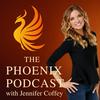 The Phoenix Podcast with Jennifer Coffey