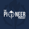 The Pioneer Podcast