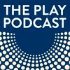 The Play Podcast