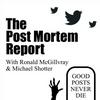 The Post Mortem Report