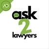 Ask 2 Lawyers