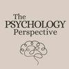 The Psychology Perspective