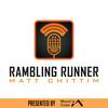 The Rambling Runner Podcast