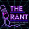 The Rant Podcast
