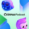 The GitHub Podcast