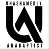 Unashamedly Anabaptist Podcast