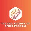 The Real Science of Sport Podcast