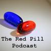 The Red Pill Podcast