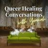 Queer Healing Conversations